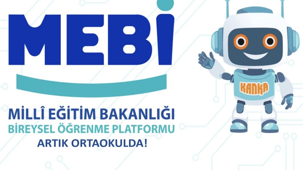 MEBİ ortaokul öğrencilerinin kullanımına sunuldu