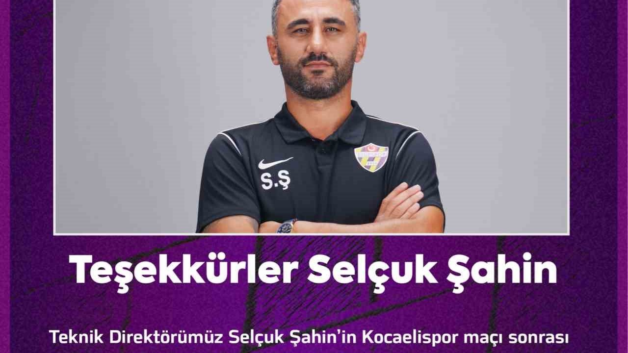 Eyüpspor, Selçuk Şahin yollarını ayırdı