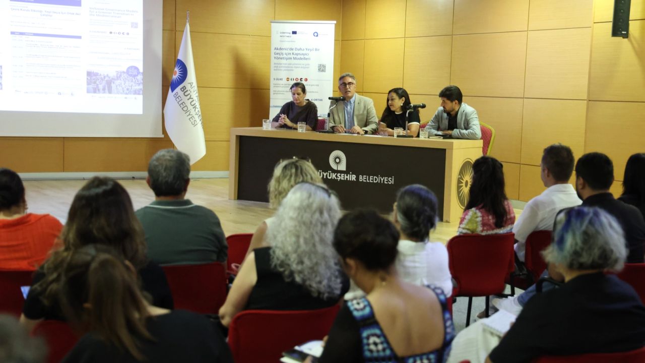 Antalya’da yeşil geçiş için ortak akıl çalıştayı