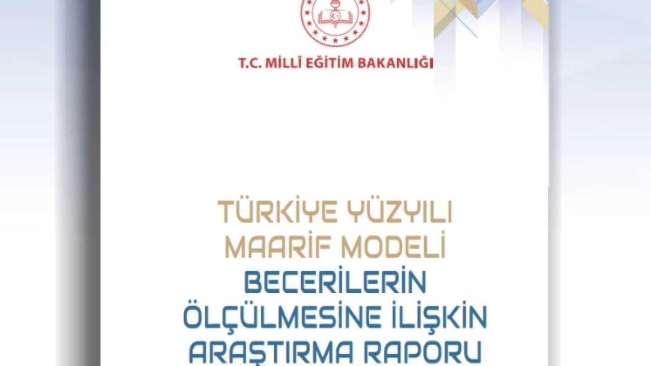 Türkiye Yüzyılı Maarif Modeli'nin ölçme yaklaşımı bilimsel araştırmayla desteklendi